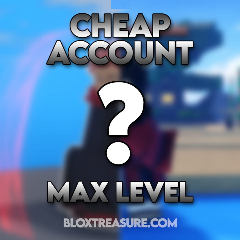 🔥 CHEAP MAX Level Account | Sailor Piece