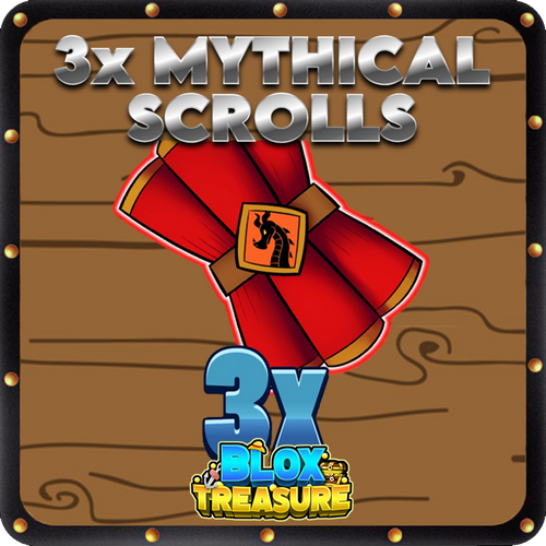 3x Mythical Scrolls