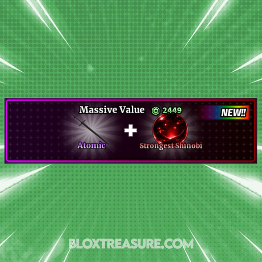 🔥 Atomic + Strongest Shinobi | Sailor Piece